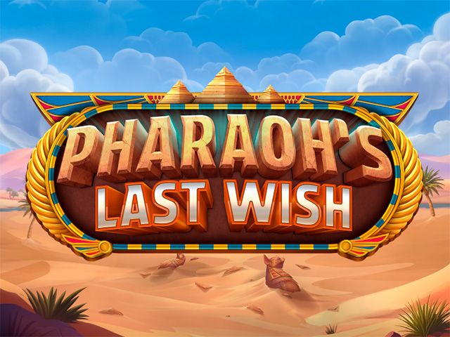 Pharaoh's Last Wish