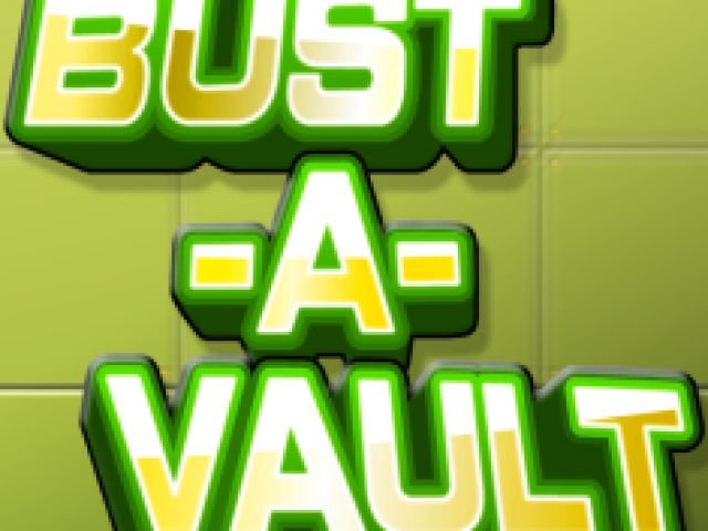 Bust-A-Vault