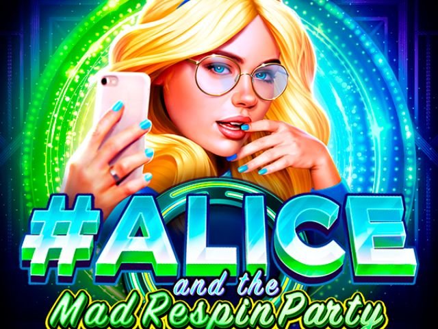 Alice and the Mad Respin Party