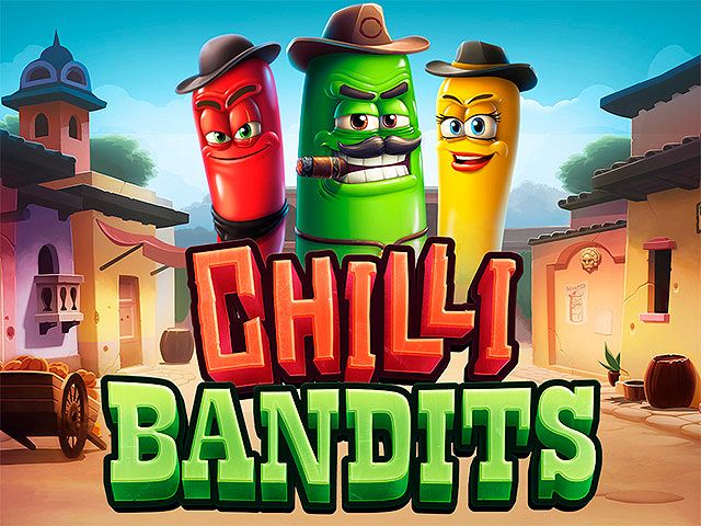 Chilli Bandits