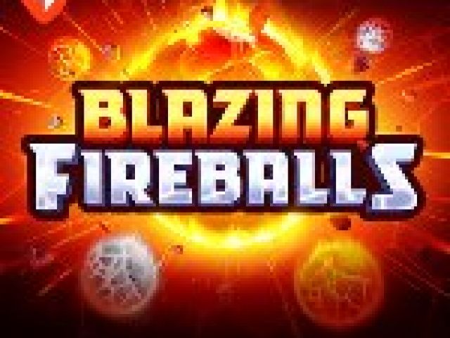 Blazing Fireballs