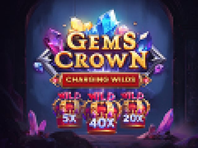 Gems Crown Charging Wilds