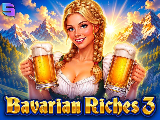 Bavarian Riches 3