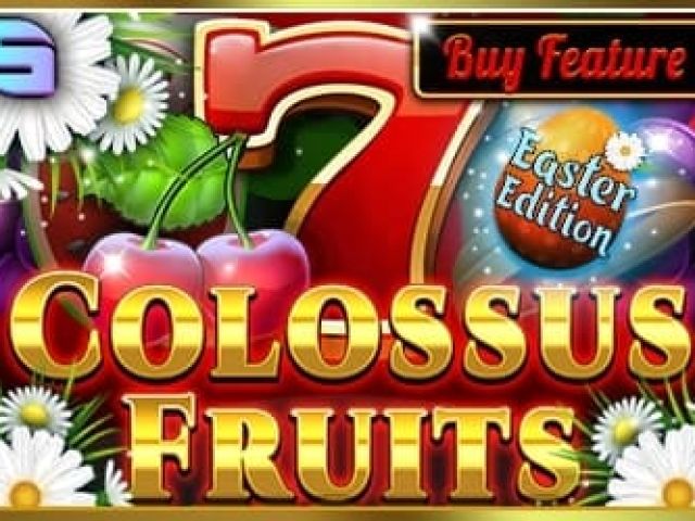 Coloussus Fruits Easter Edition