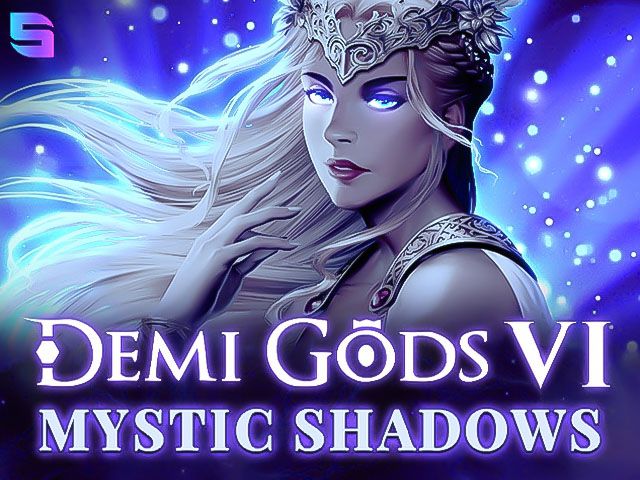 Demi Gods VI - Mystic Shadows