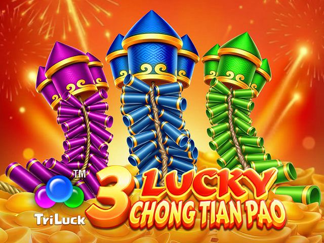 3 Lucky Chong Tian Pao
