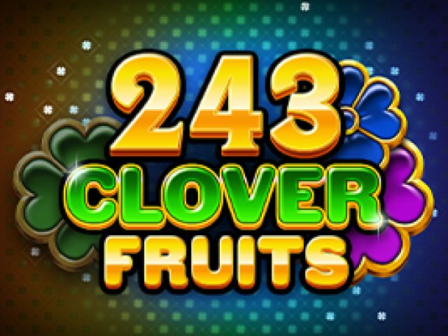 243 Clover Fruits