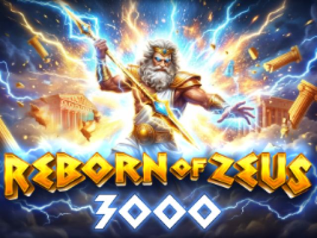 Reborn of Zeus 3000