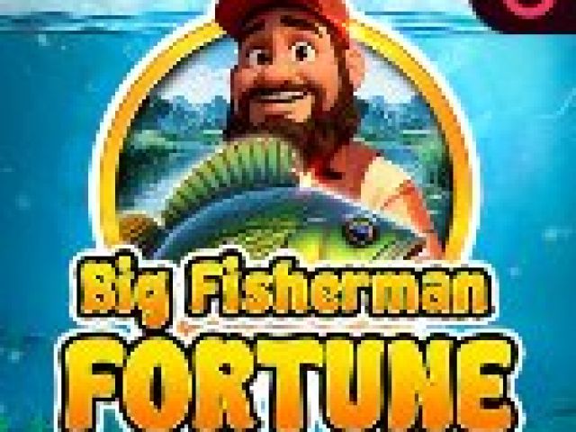 Big Fisherman Fortune