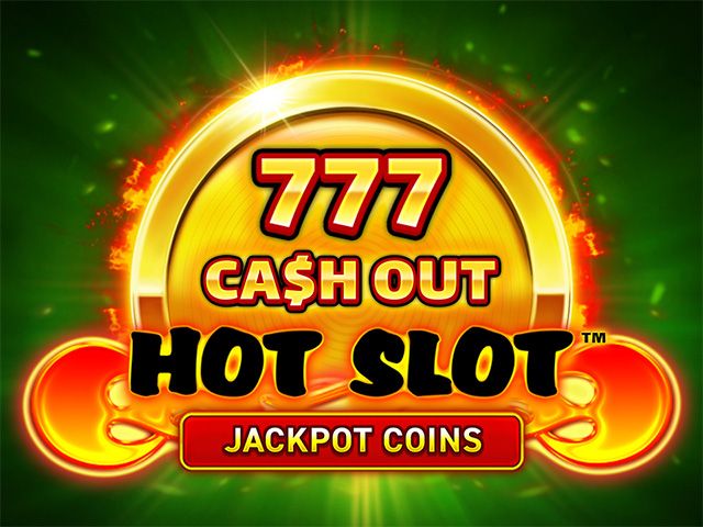 Hot Slot™: 777 Cash Out