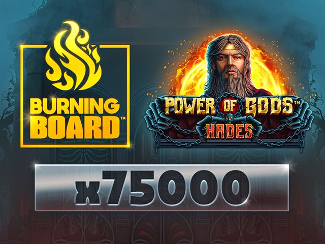 Power of Gods™: Hades Burning Board™