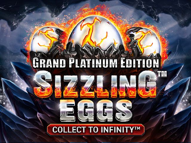 Sizzling Eggs™ Grand Platinum Edition