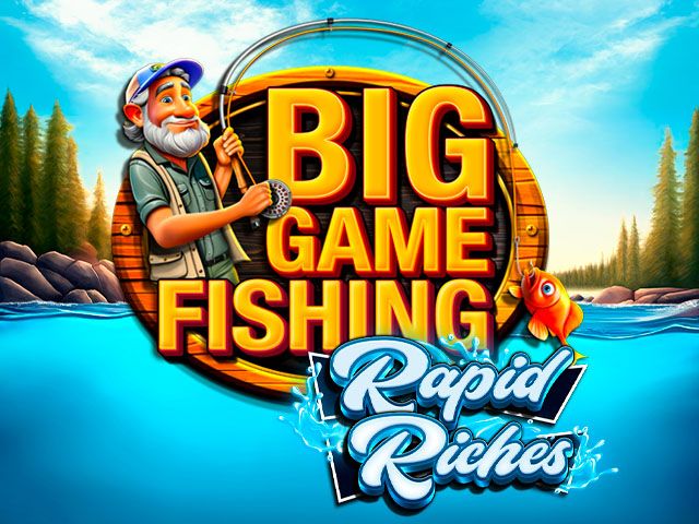 Big Game Fishing Rapid Riches