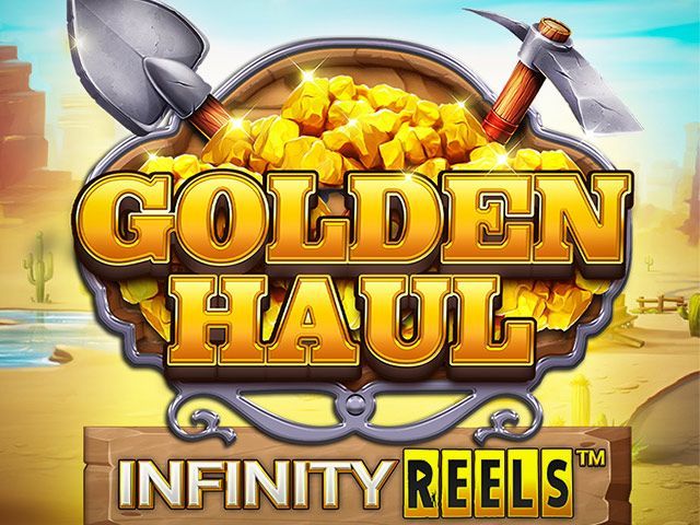 Golden Haul Infinity Reels