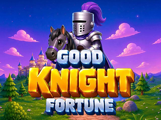 Good Knight Fortune