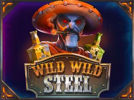 Wild Wild Steel