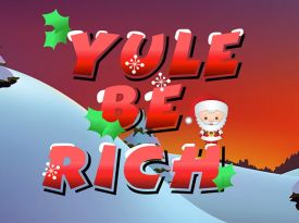 Yule be Rich