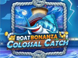 Boat Bonanza Colossal Catch