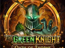 The Green Knight Oath of Thorns