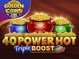 40 Power Hot Triple Boost Golden Coins Link