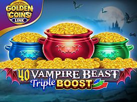 40 Vampire Beast Triple Boost Golden Coins Link