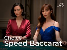 Choice Speed Baccarat L43