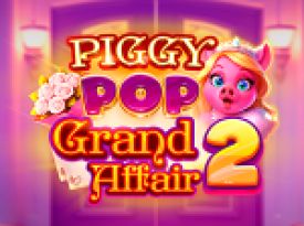 Piggy Pop Grand Affair 2