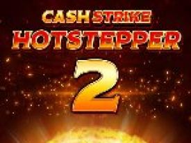 Cash Strike Hotstepper 2