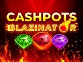 Cashpots Blazinator