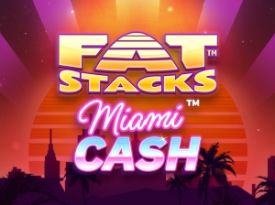 FatStacks Miami Cash