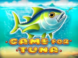 Game for Tuna