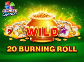 20 Burning Roll