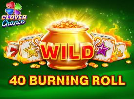 40 Burning Roll