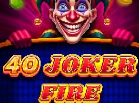 40 Joker Fire
