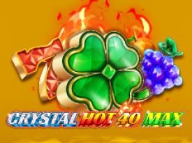 Crystal Hot 40 MAX