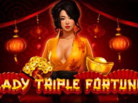 Lady Triple Fortune