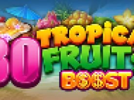 30 Tropical Fruits Boost