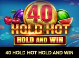 40 Hold Hot Hold And Win