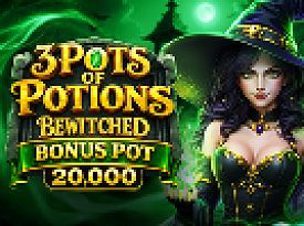 3 Pots of Potions Bewitched Bonus Pot 20,000