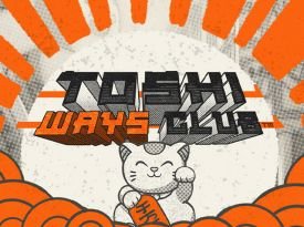 Toshi Ways Club™