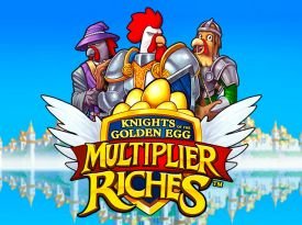 Knights of the Golden Egg Multiplier Riches™