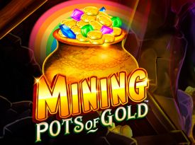 Mining Pots of Gold™