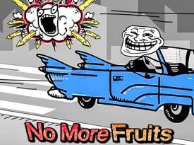 No More Fruits