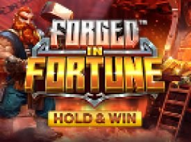 Forged in Fortune