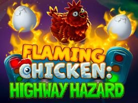 Flaming Chicken: Highway Hazard