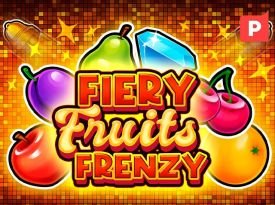Fiery Fruits Frenzy