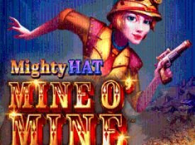 Mighty Hat: Mine O' Mine 