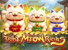 Triple Meow Riches™