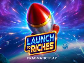 Launch to Riches