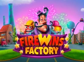 FireWins Factory